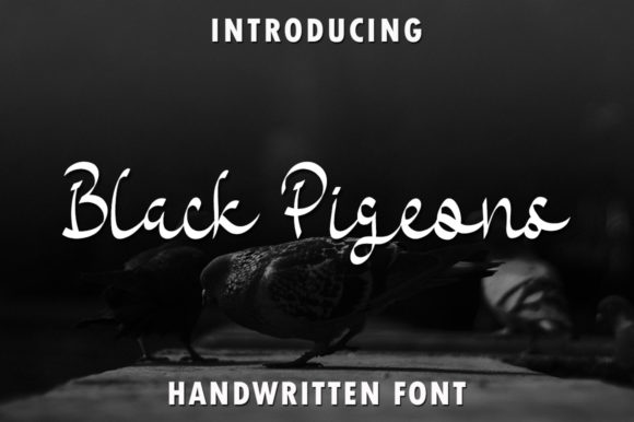 Black Pigeons: The Handwritten Font for Elegant Campaigns