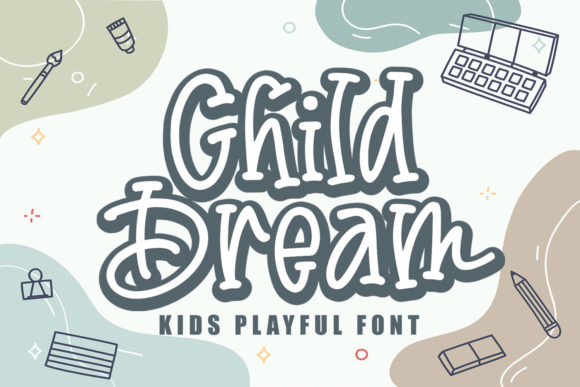 Exploring Child Dream: A Playful Script Amp Font
