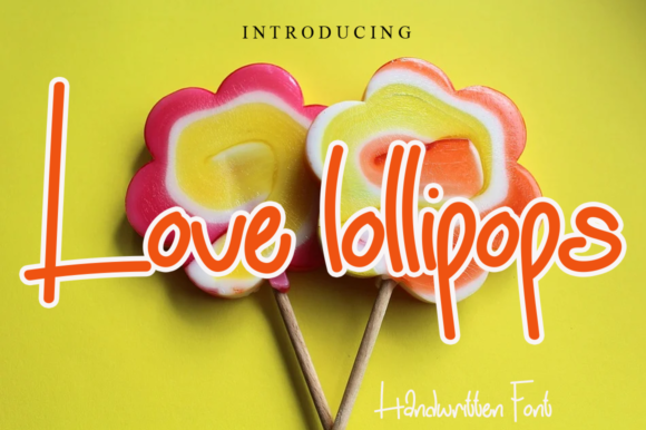 Love Lollipops: A Sweet and Versatile Handwritten Font