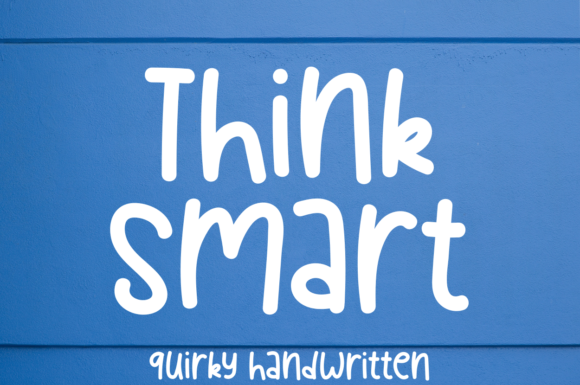 Think Smart: A Quirky Font for Engaging Campaigns
